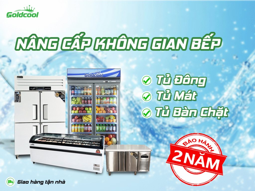 Tủ Đông Tủ Mát Goldcool Việt Nam | Giải Pháp Bảo Quản Thực Phẩm Nhà Hàng, Quán Ăn 1